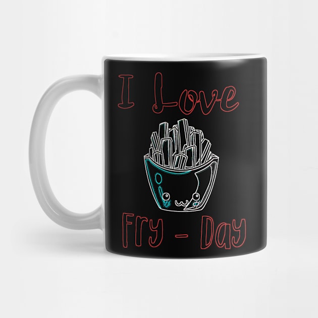 I Love Fry-Day Cute Fast Food Novelty Design by GreenCowLand